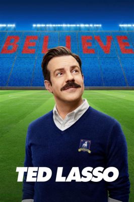 Ted Lasso, Um Comediante Americano Que Tenta Treinar Futebol em Inglaterra? Prepare-se para Sorrir!