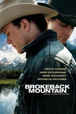 Brokeback Mountain! Uma História de Amor Proibido no Coração da América Rural!